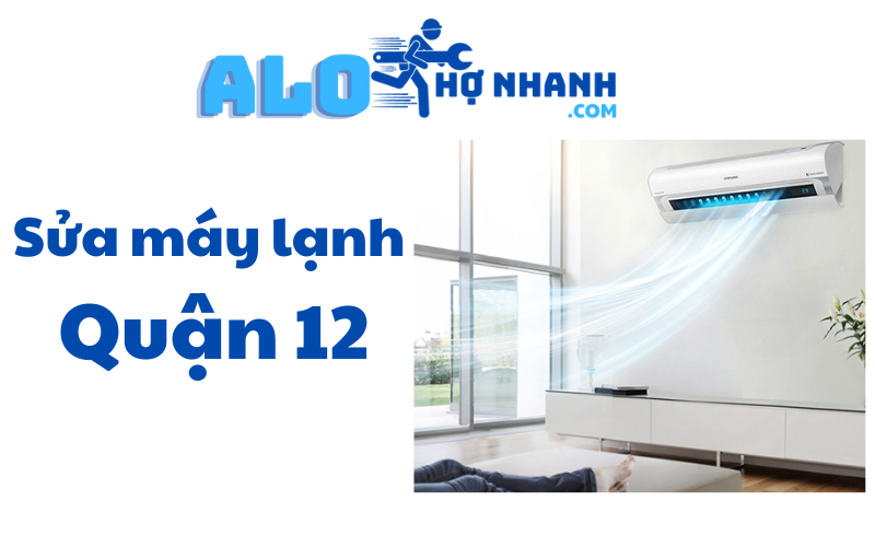 Dich-vu-sua-chua-may-lanh-quan-12