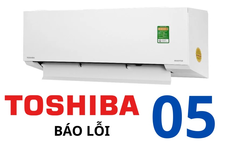 Lỗi 05 máy lạnh Toshiba
