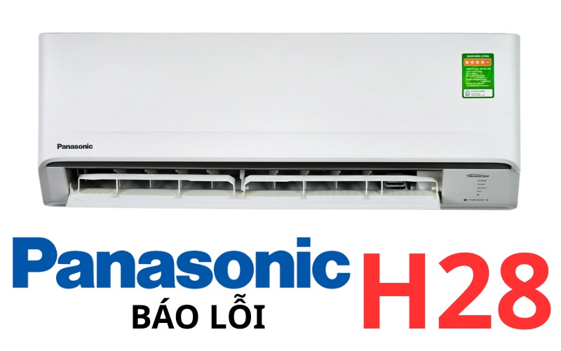 Lỗi H28 máy lạnh Panasonic